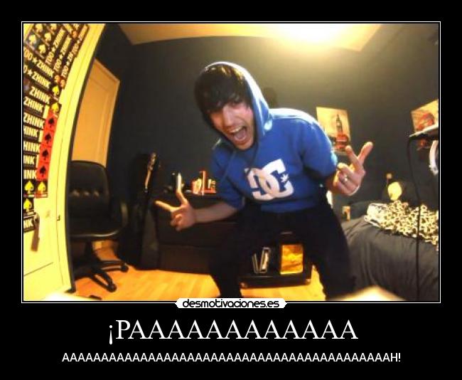 ¡PAAAAAAAAAAAA - 