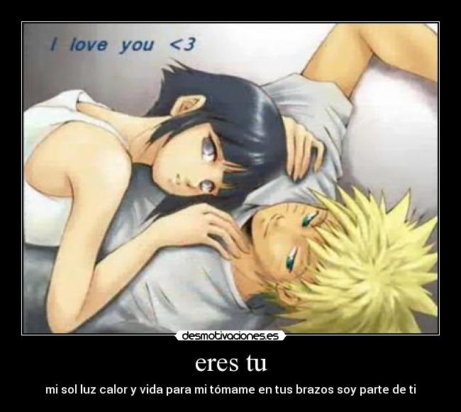 eres tu - mi sol luz calor y vida para mi tómame en tus brazos soy parte de ti♥