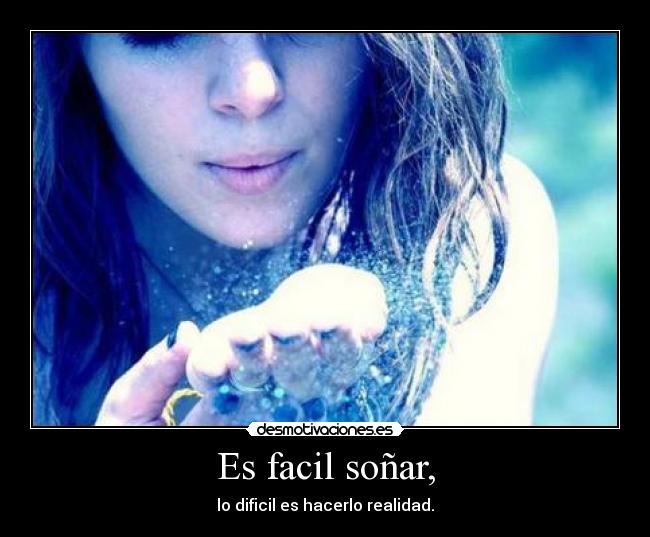 Es facil soñar, - 