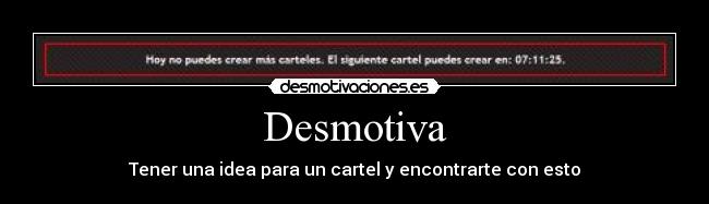 carteles desmotiva cartel desmotivaciones