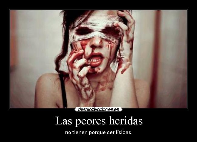 Las peores heridas -