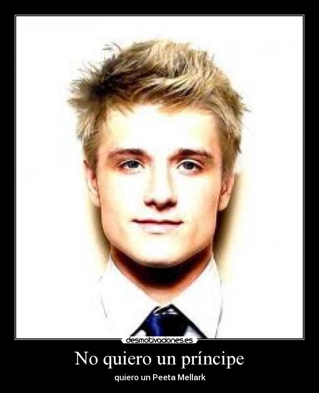 No quiero un príncipe - quiero un Peeta Mellark