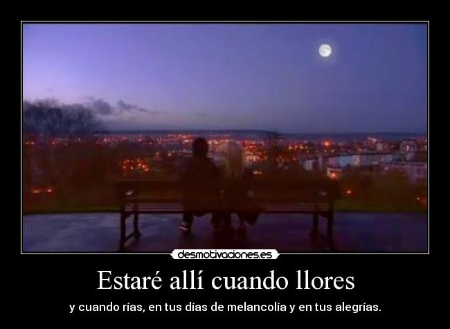 Estaré allí cuando llores - 