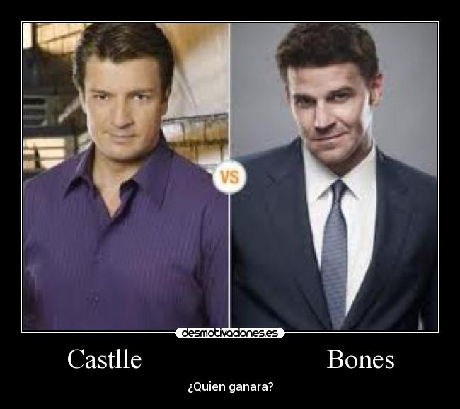 Castlle                          Bones - ¿Quien ganara?