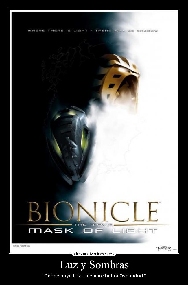 Luz y Sombras - Donde haya Luz... siempre habrá Oscuridad.