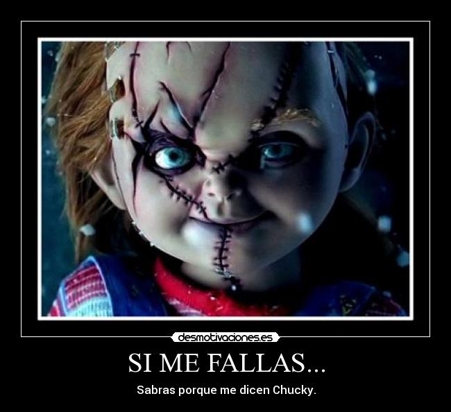 SI ME FALLAS... -