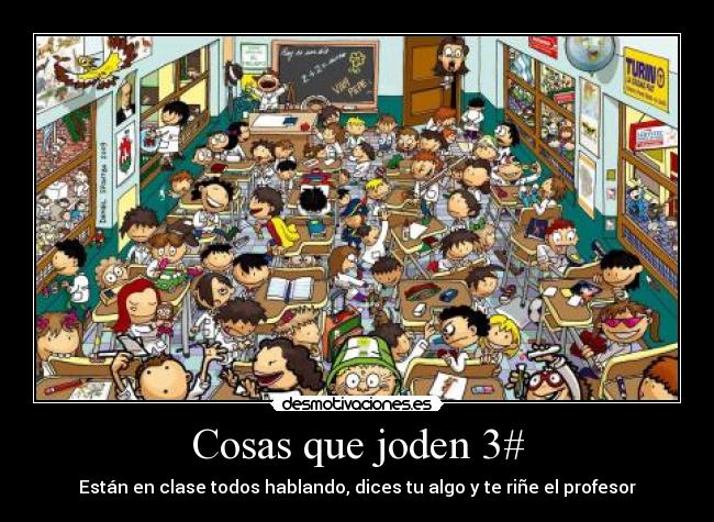 Cosas que joden 3# - 
