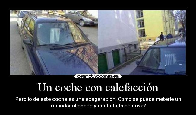 Un coche con calefacción -