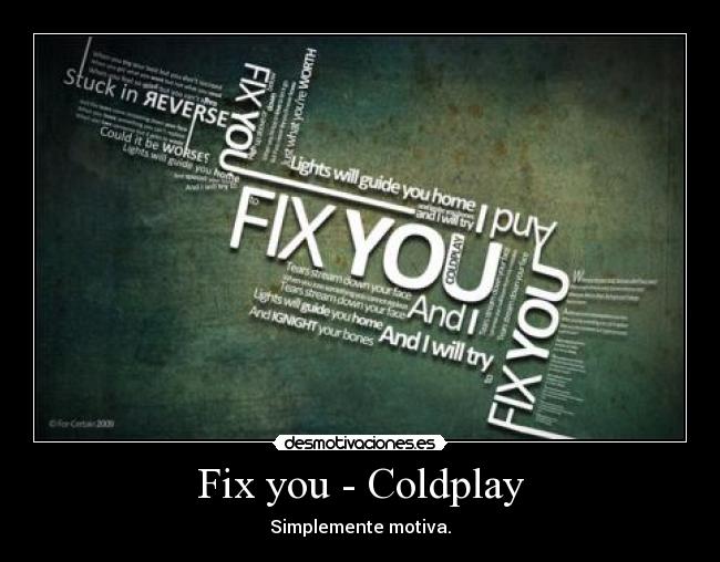 Fix you - Coldplay -