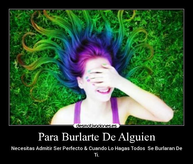 Para Burlarte De Alguien -