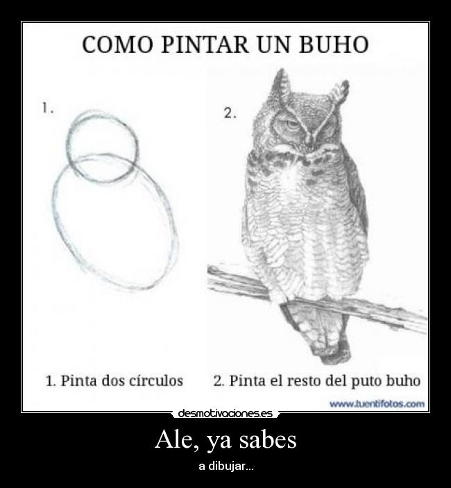 Ale, ya sabes - a dibujar...