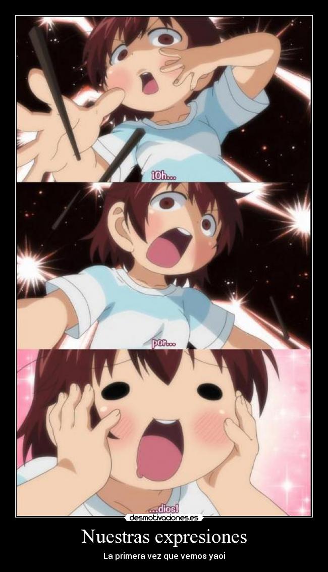 Nuestras expresiones - La primera vez que vemos yaoi