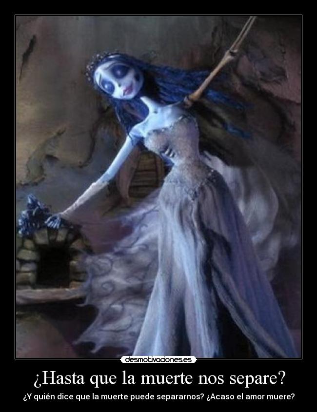 ¿Hasta que la muerte nos separe? - 
