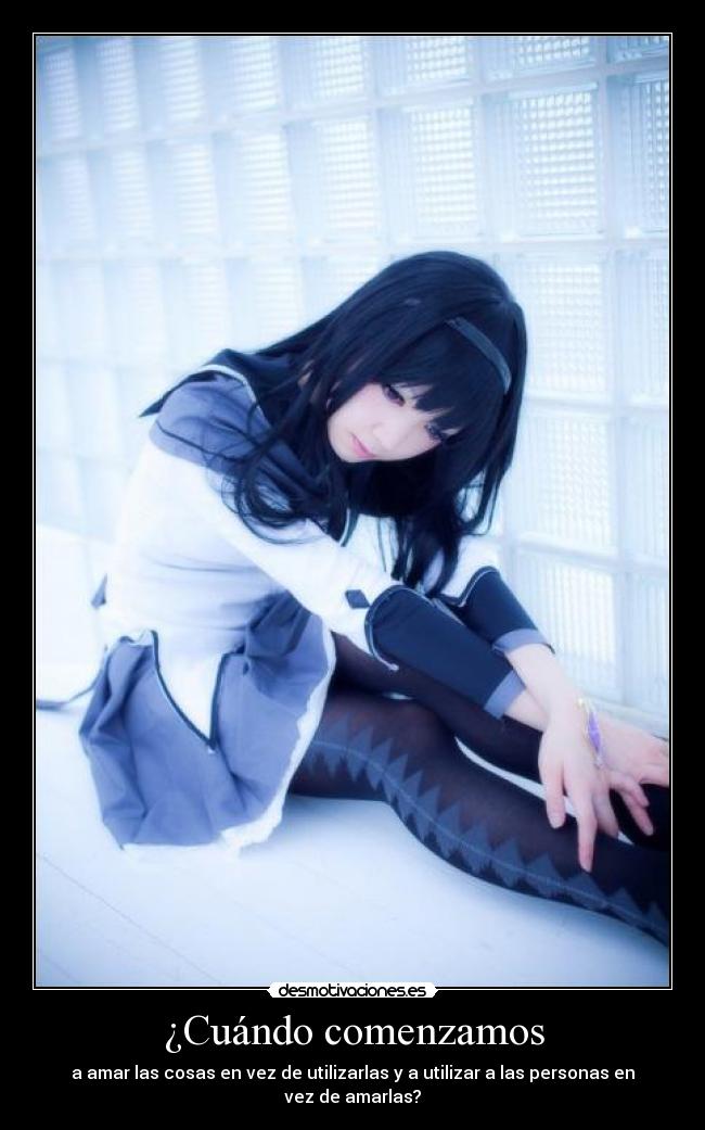 carteles cuando comenzamos amar las cosas vez utilizarlas anime madoka homura desmotivaciones