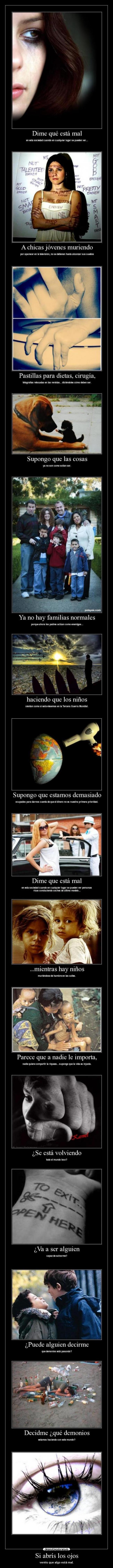 Si abrís los ojos - veréis que algo está mal.