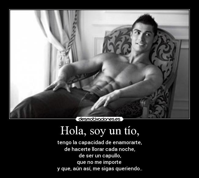 Hola, soy un tío, -