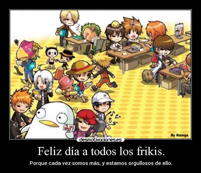 Feliz día a todos los frikis. - 