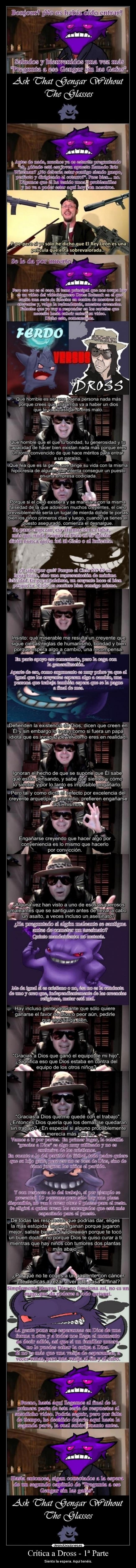 Crítica a Dross - 1ª Parte - Siento la espera. Aquí tenéis.