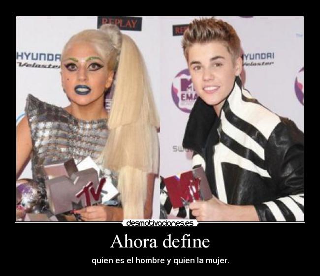 Ahora define - quien es el hombre y quien la mujer.