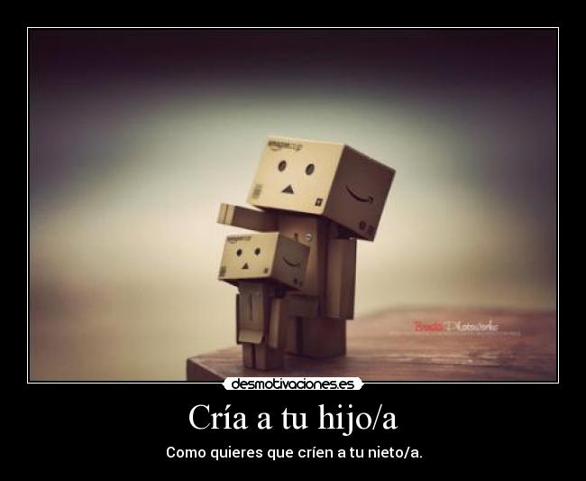 Cría a tu hijo/a -