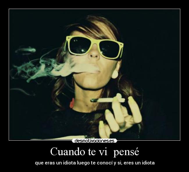 Cuando te vi pensé -