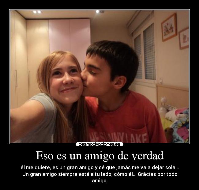 Eso es un amigo de verdad - 