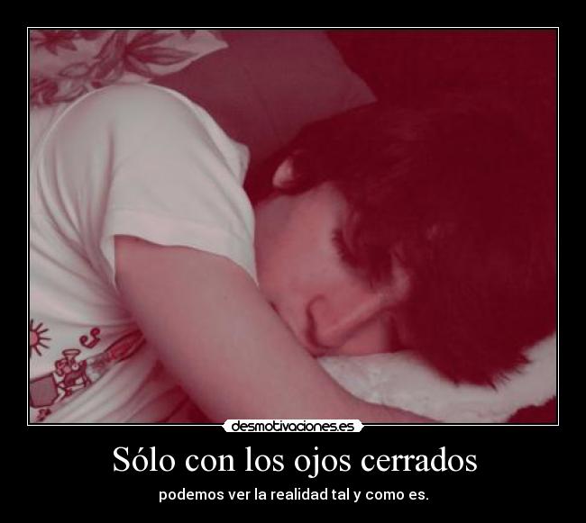 Sólo con los ojos cerrados -