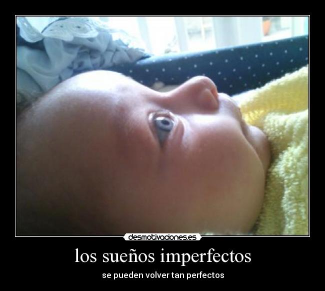 los sueños imperfectos - 