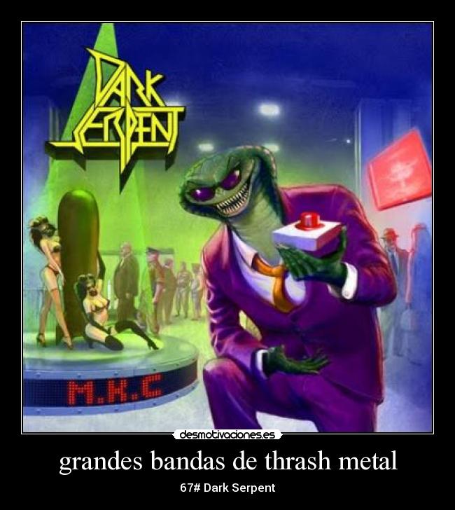 grandes bandas de thrash metal - 67# Dark Serpent