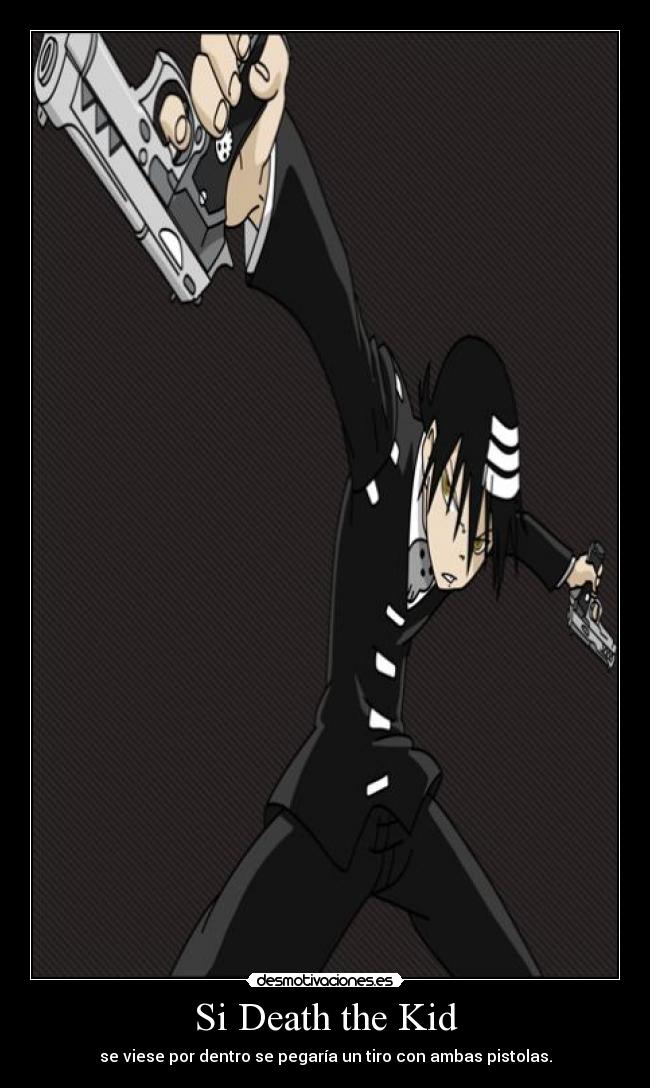 carteles death the kid soul eater simetria radiografia por dentro desmotivaciones