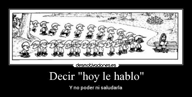 Decir hoy le hablo - 