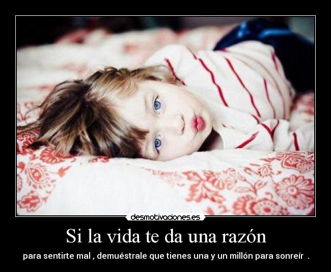Si la vida te da una razón -