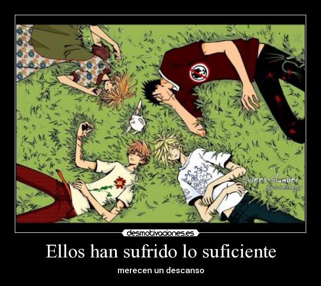Ellos han sufrido lo suficiente - merecen un descanso