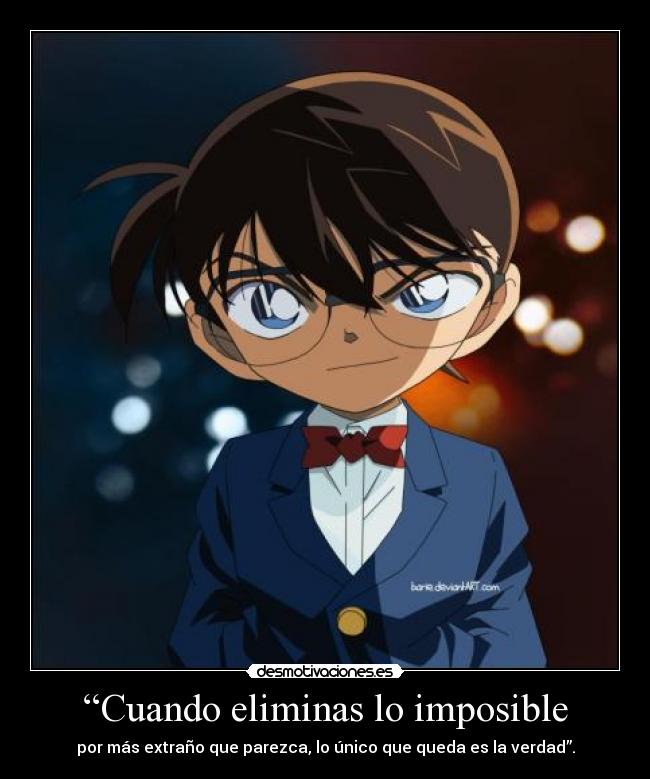 “Cuando eliminas lo imposible - 
