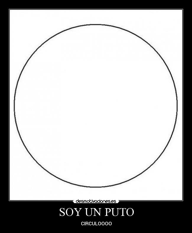SOY UN PUTO -