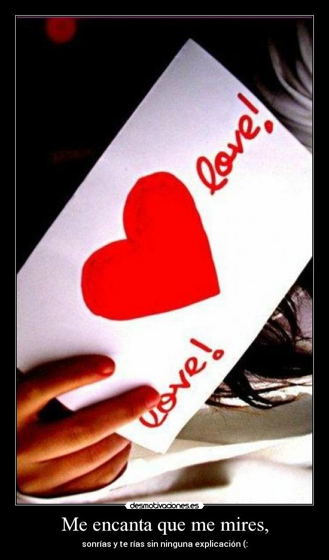 Me encanta que me mires, - 