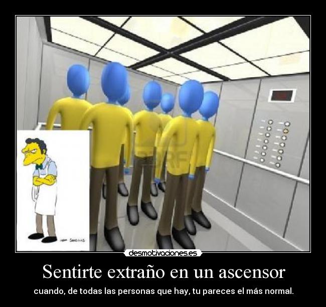 Sentirte extraño en un ascensor - 