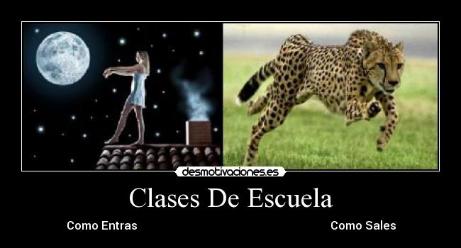 Clases De Escuela - Como Entras Como Sales