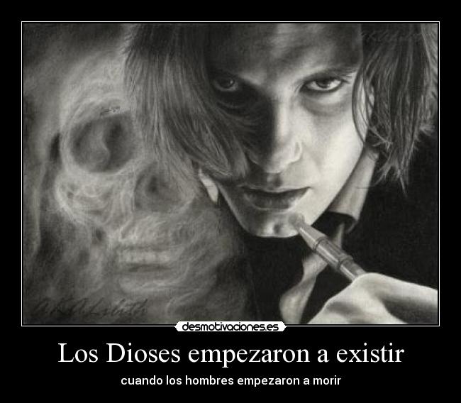 Los Dioses empezaron a existir - 