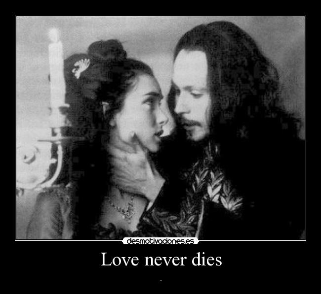 Love never dies - .