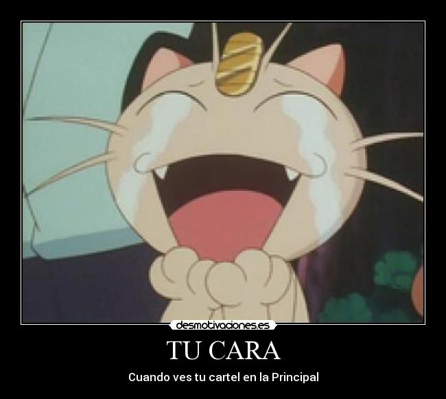 TU CARA - Cuando ves tu cartel en la Principal