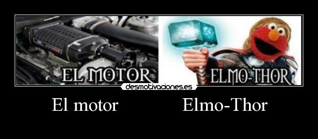 El motor             Elmo-Thor - 