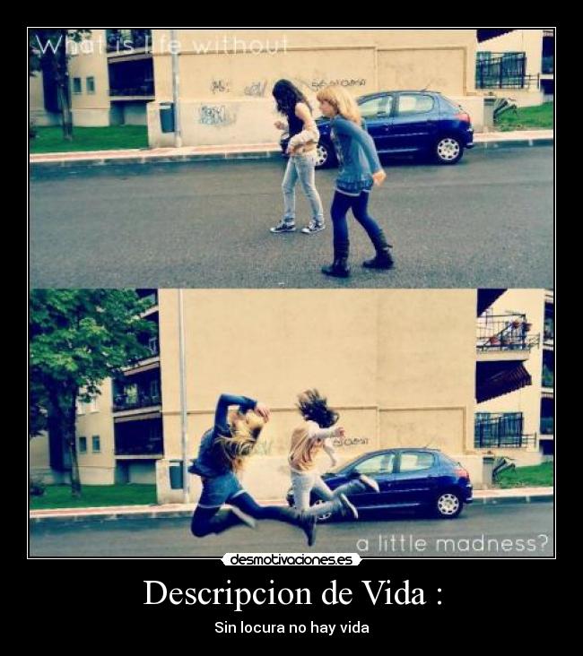 Descripcion de Vida : - 