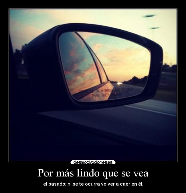 Por más lindo que se vea - 