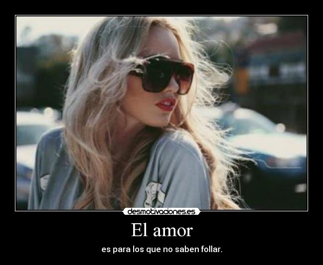 El amor - 