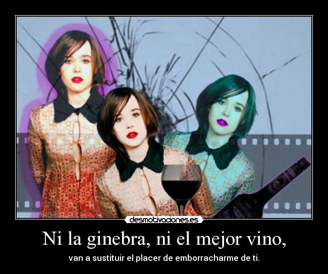 Ni la ginebra, ni el mejor vino, - van a sustituir el placer de emborracharme de ti.