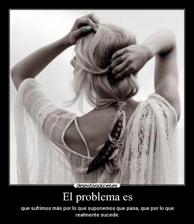 El problema es -