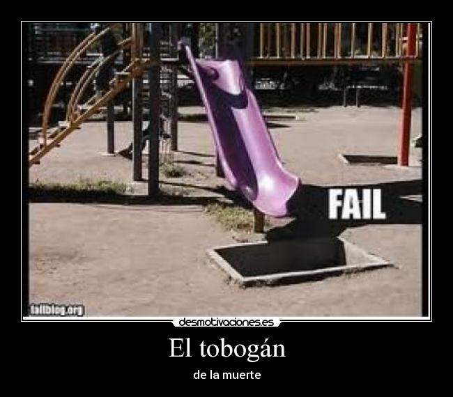 El tobogán - de la muerte