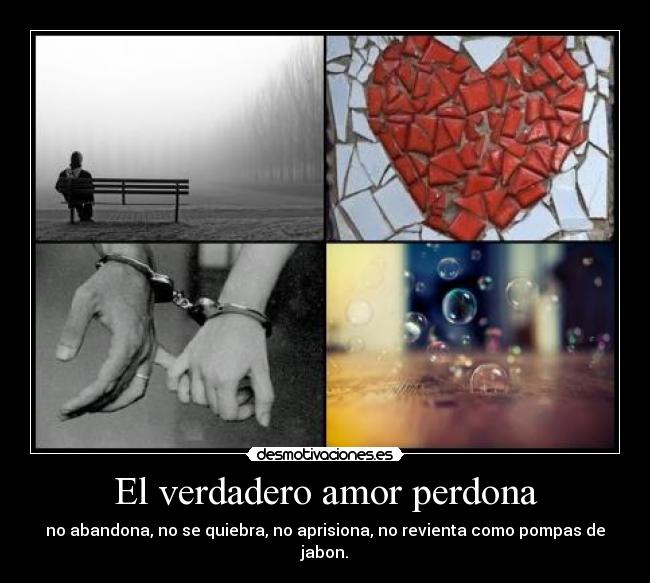 El verdadero amor perdona -