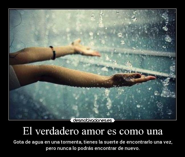 El verdadero amor es como una -